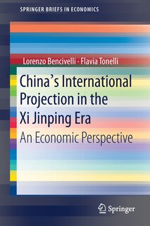 China's International Projection In The Xi Jinping Era: An Economic Perspective