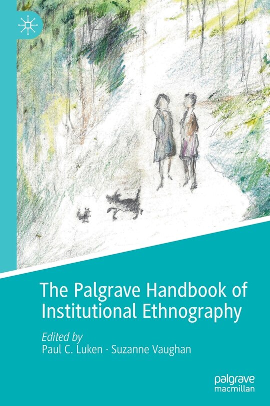 Couverture_The Palgrave Handbook Of Institutional Ethnography
