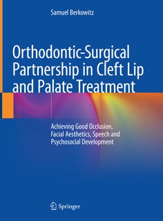 Couverture_Orthodontic-surgical Partnership In Cleft Lip And Palate Treatment