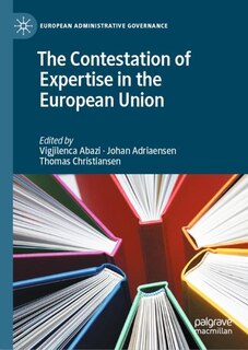 Front cover_The Contestation Of Expertise In The European Union