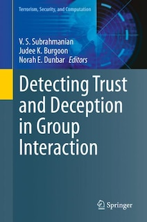 Front cover_Detecting Trust And Deception In Group Interaction