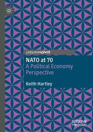 Nato At 70: A Political Economy Perspective