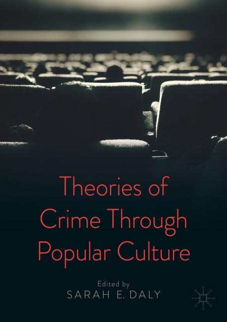 Front cover_Theories Of Crime Through Popular Culture