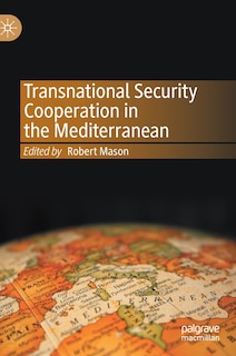Front cover_Transnational Security Cooperation In The Mediterranean