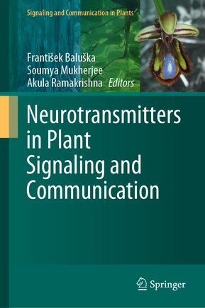 Neurotransmitters In Plant Signaling And Communication