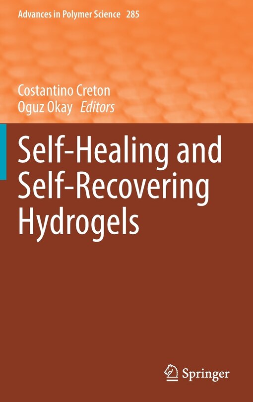 Front cover_Self-healing And Self-recovering Hydrogels