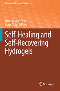 Front cover_Self-healing And Self-recovering Hydrogels
