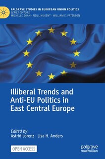 Front cover_Illiberal Trends And Anti-eu Politics In East Central Europe