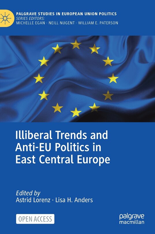 Front cover_Illiberal Trends And Anti-eu Politics In East Central Europe