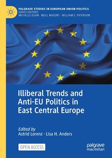 Front cover_Illiberal Trends And Anti-eu Politics In East Central Europe