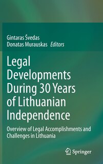 Couverture_Legal Developments During 30 Years Of Lithuanian Independence
