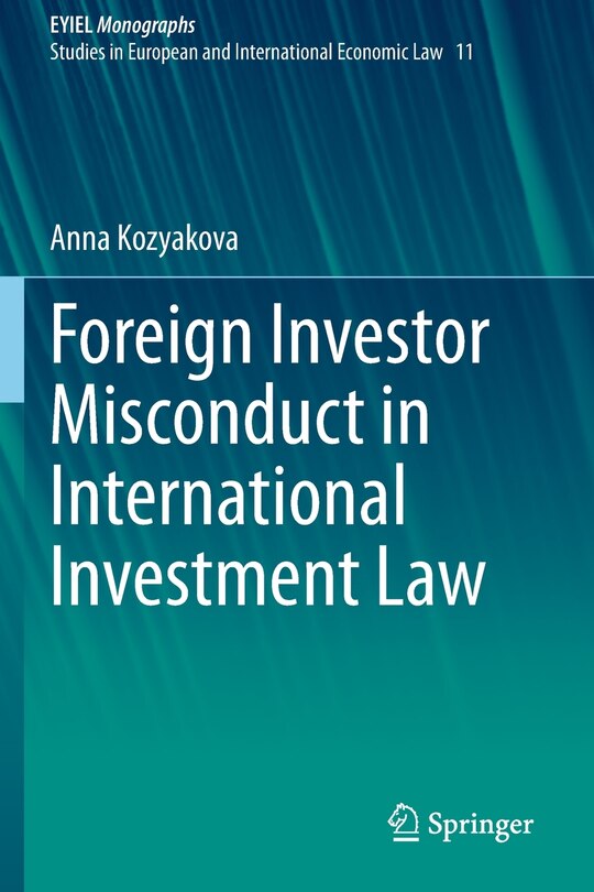 Front cover_Foreign Investor Misconduct In International Investment Law
