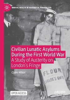 Couverture_Civilian Lunatic Asylums During The First World War