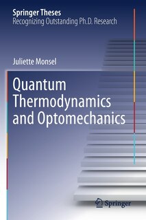 Couverture_Quantum Thermodynamics And Optomechanics