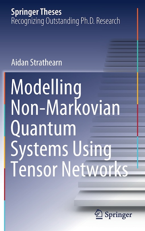 Couverture_Modelling Non-markovian Quantum Systems Using Tensor Networks