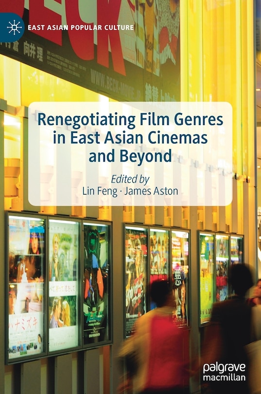 Couverture_Renegotiating Film Genres In East Asian Cinemas And Beyond