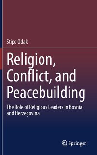 Front cover_Religion, Conflict, And Peacebuilding