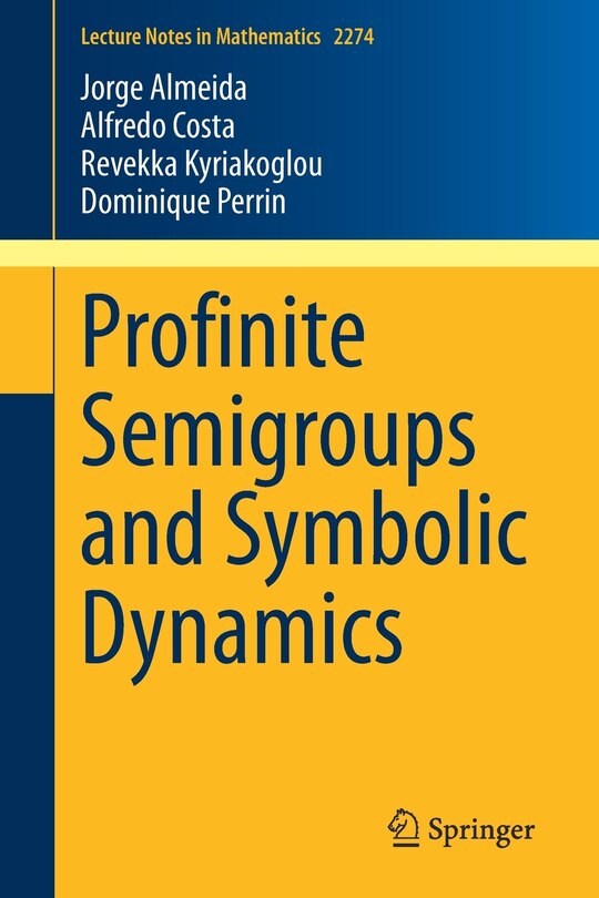 Front cover_Profinite Semigroups And Symbolic Dynamics