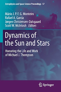 Front cover_Dynamics Of The Sun And Stars