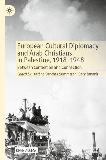 Couverture_European Cultural Diplomacy And Arab Christians In Palestine, 1918-1948