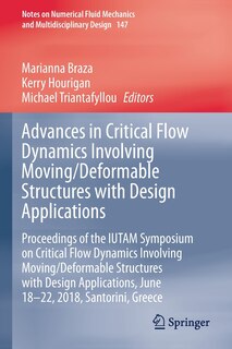 Front cover_Advances in Critical Flow Dynamics Involving Moving/Deformable Structures with Design Applications