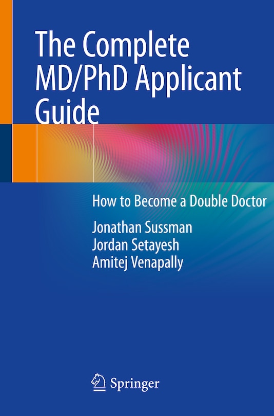 Front cover_The Complete Md/phd Applicant Guide