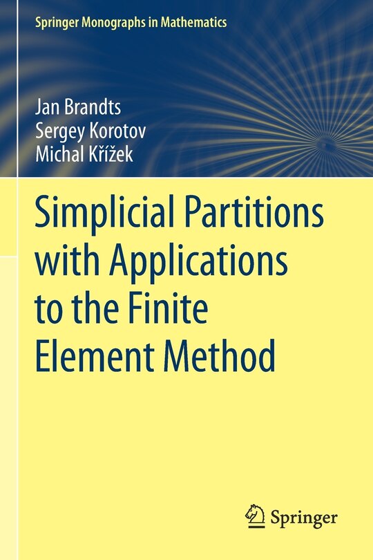Front cover_Simplicial Partitions With Applications To The Finite Element Method