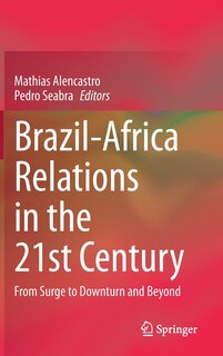 Front cover_Brazil-africa Relations In The 21st Century
