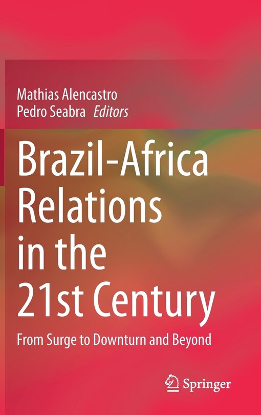 Front cover_Brazil-africa Relations In The 21st Century