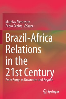 Front cover_Brazil-africa Relations In The 21st Century