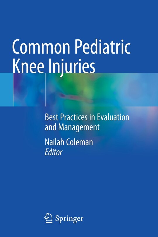 Common Pediatric Knee Injuries: Best Practices In Evaluation And Management