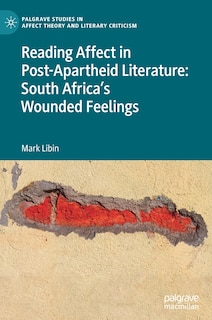 Front cover_Reading Affect In Post-apartheid Literature