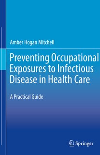 Front cover_Preventing Occupational Exposures To Infectious Disease In Health Care