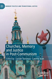 Front cover_Churches, Memory And Justice In Post-communism