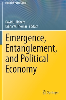 Front cover_Emergence, Entanglement, And Political Economy