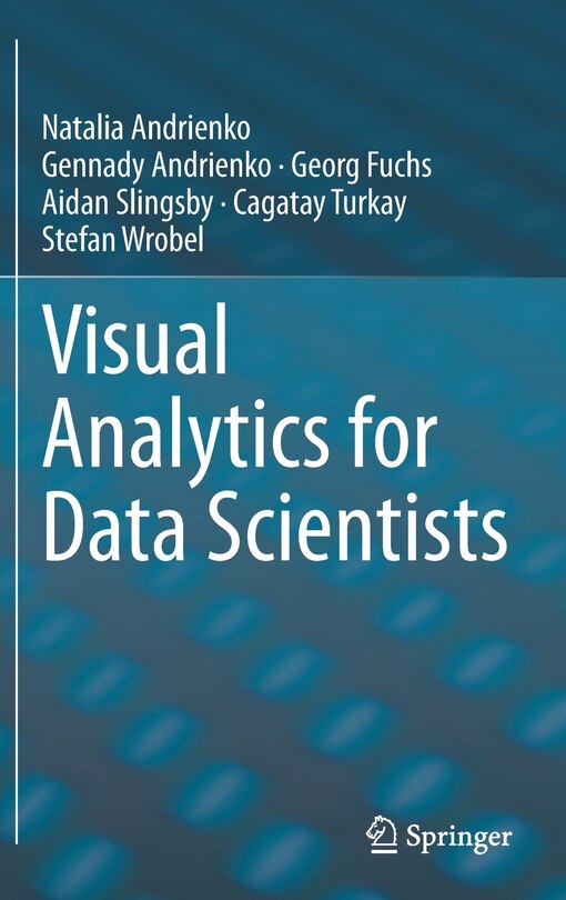 Visual Analytics For Data Scientists