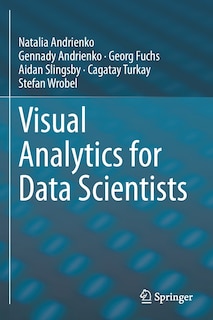 Front cover_Visual Analytics For Data Scientists