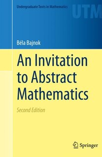 Front cover_An Invitation To Abstract Mathematics