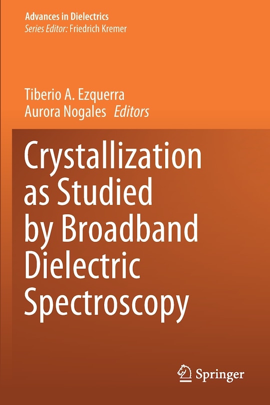 Couverture_Crystallization As Studied By Broadband Dielectric Spectroscopy