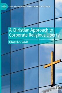 Couverture_A Christian Approach To Corporate Religious Liberty