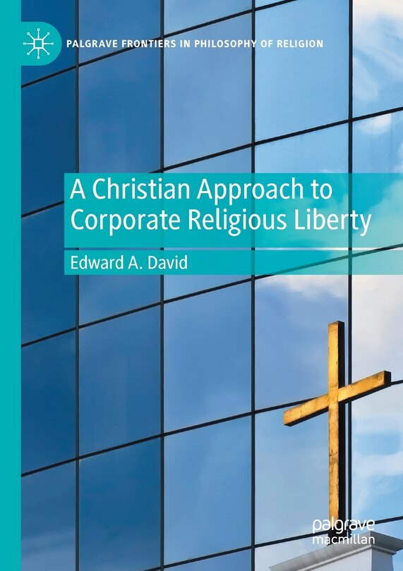 Couverture_A Christian Approach To Corporate Religious Liberty
