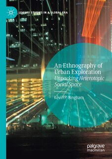 Couverture_An Ethnography Of Urban Exploration