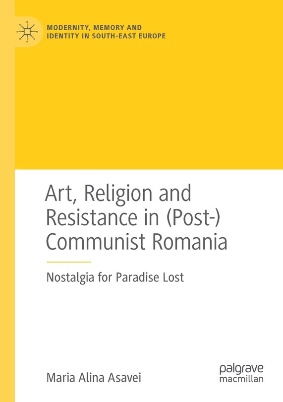 Front cover_Art, Religion And Resistance In (post-)communist Romania