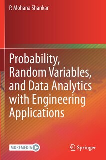 Probability, Random Variables, And Data Analytics With Engineering Applications