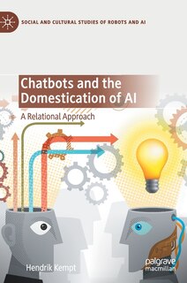 Front cover_Chatbots And The Domestication Of Ai