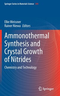 Couverture_Ammonothermal Synthesis And Crystal Growth Of Nitrides