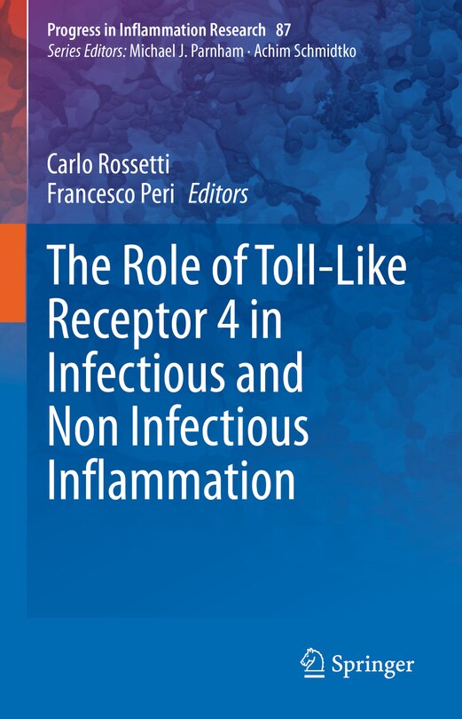 Front cover_The Role Of Toll-like Receptor 4 In Infectious And Non Infectious Inflammation