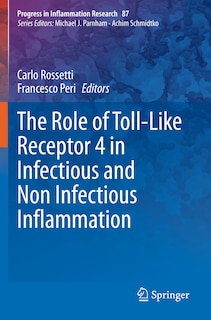 Front cover_The Role Of Toll-like Receptor 4 In Infectious And Non Infectious Inflammation