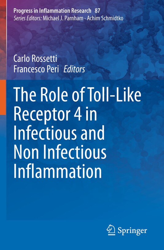 Front cover_The Role Of Toll-like Receptor 4 In Infectious And Non Infectious Inflammation