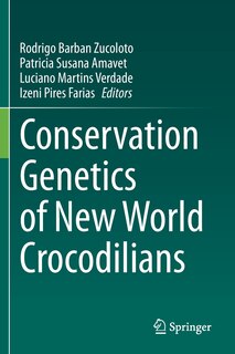 Front cover_Conservation Genetics Of New World Crocodilians